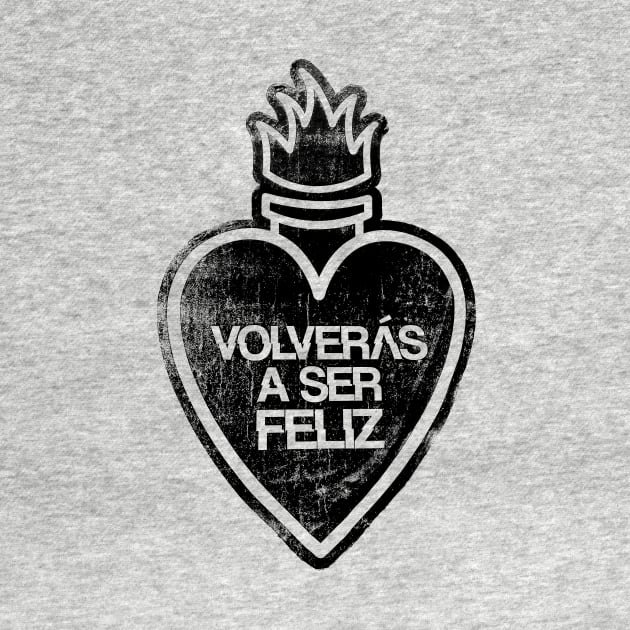 Volverás a Ser Feliz by Hashtagified